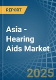 Asia - Hearing Aids (Excl. Parts and Accessories) - Market Analysis, Forecast, Size, Trends and Insights- Product Image