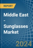 Middle East - Sunglasses - Market Analysis, Forecast, Size, Trends and Insights- Product Image