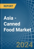 Asia - Canned Food - Market Analysis, Forecast, Size, Trends and Insights- Product Image