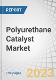 Polyurethane Catalyst Market by Type, Functionality (Blowing Catalyst, Curing Catalyst, Foam Stabilizing Catalyst, Cross Linking Catalyst, Gelling Catalyst), Application (Foam, Sealant & Adhesive, Coating, Elastomer), Region - Forecast to 2028- Product Image