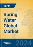 Spring Water Global Market Insights 2024, Analysis and Forecast to 2029, by Manufacturers, Regions, Technology, Application, Product Type- Product Image