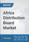 Africa Distribution Board Market: Prospects, Trends Analysis, Market Size and Forecasts up to 2030 - Product Thumbnail Image