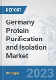 Germany Protein Purification and Isolation Market: Prospects, Trends Analysis, Market Size and Forecasts up to 2030- Product Image