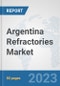 Argentina Refractories Market: Prospects, Trends Analysis, Market Size and Forecasts up to 2030 - Product Thumbnail Image