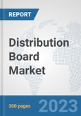 Distribution Board Market: Global Industry Analysis, Trends, Market Size, and Forecasts up to 2030- Product Image