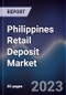 Philippines Retail Deposit Market Outlook to 2027 - Product Thumbnail Image