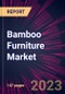 Bamboo Furniture Market 2023-2027 - Product Image