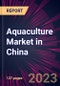 Aquaculture Market in China 2023-2027 - Product Thumbnail Image