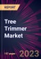 Tree Trimmer Market 2023-2027 - Product Thumbnail Image