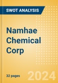 Namhae Chemical Corp (025860) - Financial and Strategic SWOT Analysis Review- Product Image