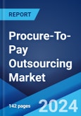 Procure-To-Pay Outsourcing Market Report by Type (Inventory Management, Logistics Services, Customer Service, Business Process Outsourcing (BPO), E-Procurement), Application (SME, Private Enterprise, Utilities, and Others), and Region 2024-2032- Product Image