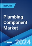Plumbing Component Market Report by Product (Fittings, Manifolds, Pipes, Valves), Application (Bathtubs , Showerheads, Faucets, and Others), Distribution Channel (Online, Offline), End User (Residential, Non-residential), and Region 2024-2032- Product Image