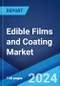 Edible Films and Coating Market Report by Ingredient Type (Protein, Polysaccharides, Lipids, Composites), Application (Dairy Products, Bakery and Confectionery, Fruits and Vegetables, Meat, Poultry and Seafood, and Others), and Region 2024-2032 - Product Image