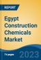 Egypt Construction Chemicals Market Competition Forecast & Opportunities, 2028 - Product Thumbnail Image