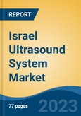 Israel Ultrasound System Market Competition Forecast & Opportunities, 2028- Product Image