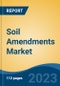 Soil Amendments Market - Global Industry Size, Share, Trends, Opportunity, and Forecast, 2018-2028F - Product Thumbnail Image