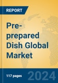 Pre-prepared Dish Global Market Insights 2024, Analysis and Forecast to 2029, by Market Participants, Regions, Technology, Application, Product Type- Product Image