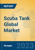 Scuba Tank Global Market Insights 2023, Analysis and Forecast to 2028, by Manufacturers, Regions, Technology, Application, Product Type- Product Image