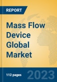 Mass Flow Device Global Market Insights 2023, Analysis and Forecast to 2028, by Manufacturers, Regions, Technology, Product Type- Product Image