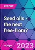 Seed oils - the next free-from?- Product Image