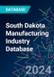 South Dakota Manufacturing Industry Database - Product Thumbnail Image