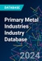 Primary Metal Industries Industry Database - Product Thumbnail Image