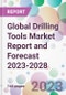 Global Drilling Tools Market Report and Forecast 2023-2028 - Product Thumbnail Image