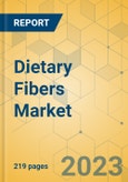 Dietary Fibers Market - Global Outlook & Forecast 2023-2028- Product Image