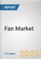 Fan Market By Product Type, By End User, By Distribution Channel: Global Opportunity Analysis and Industry Forecast, 2022-2031 - Product Thumbnail Image