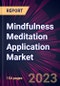 Mindfulness Meditation Application Market 2023-2027 - Product Thumbnail Image