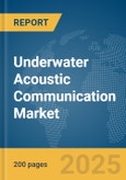 Underwater Acoustic Communication Market Report 2025- Product Image