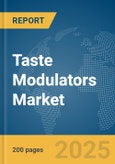 Taste Modulators Market Report 2025- Product Image