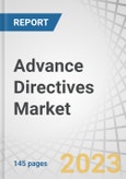 Advance Directives Market by Component (Software, Services), Demographics (Elderly Population (65 yrs & above), Middle Aged (40-64 yrs), Young Adults (18-39 yrs)), End User (B2B (Providers, Payers), B2C), & Region - Forecast to 2028- Product Image