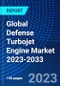 Global Defense Turbojet Engine Market 2023-2033 - Product Thumbnail Image