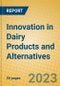 Innovation in Dairy Products and Alternatives - Product Thumbnail Image