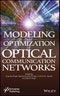 Modeling and Optimization of Optical Communication Networks. Edition No. 1 - Product Image