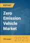 Zero Emission Vehicle Market Report 2025 - Product Image