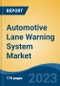 Automotive Lane Warning System Market - Global Industry Size, Share, Trends, Opportunities and Forecast, 2018-2028 - Product Image