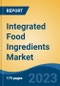 Integrated Food Ingredients Market - Global Industry Size, Share, Trends, Opportunities and Forecast, 2018-2028 - Product Thumbnail Image