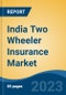 India Two Wheeler Insurance Market Competition, Forecast and Opportunities, 2029 - Product Thumbnail Image