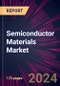 Semiconductor Materials Market 2024-2028 - Product Image