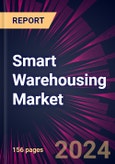 Smart Warehousing Market 2024-2028- Product Image