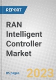 RAN Intelligent Controller Market- Product Image