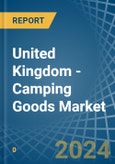 United Kingdom - Camping Goods - Market Analysis, Forecast, Size, Trends and Insights- Product Image