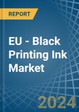 EU - Black Printing Ink - Market Analysis, Forecast, Size, Trends and Insights- Product Image