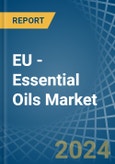 EU - Essential Oils - Market Analysis, Forecast, Size, Trends and Insights- Product Image