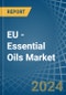 EU - Essential Oils - Market Analysis, Forecast, Size, Trends and Insights - Product Thumbnail Image