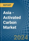 Asia - Activated Carbon - Market Analysis, Forecast, Size, Trends and Insights- Product Image