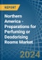 Northern America - Preparations for Perfuming or Deodorising Rooms - Market Analysis, forecast, Size, Trends and Insights - Product Image