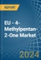 EU - 4-Methylpentan-2-One (Methyl Isobutyl Ketone) - Market Analysis, Forecast, Size, Trends and Insights - Product Image